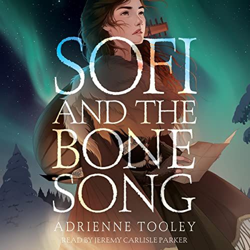 Sofi and the Bone Song by Adrienne Tooley Audiobook Cover