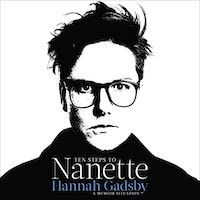 A graphic of the cover of Ten Steps to Nanette: A Memoir Situation by Hannah Gasby