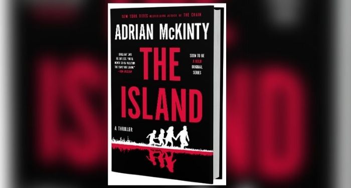 Book cover of The Island by Adrian McKinty