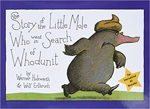 Cover of The Story of the Little Mole Who Went in Search of Whodunit