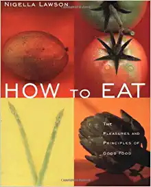 cover of How to Eat by Nigella Lawson