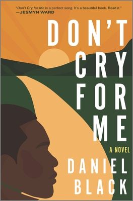 Cover of Don't Cry For Me showing an illustration of a Black man looking down a road
