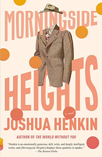 joshua henkin morningside heights