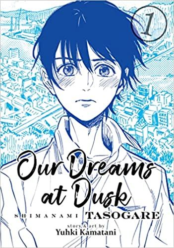 Our Dreams at Dusk by Yuhki Kamatani cover