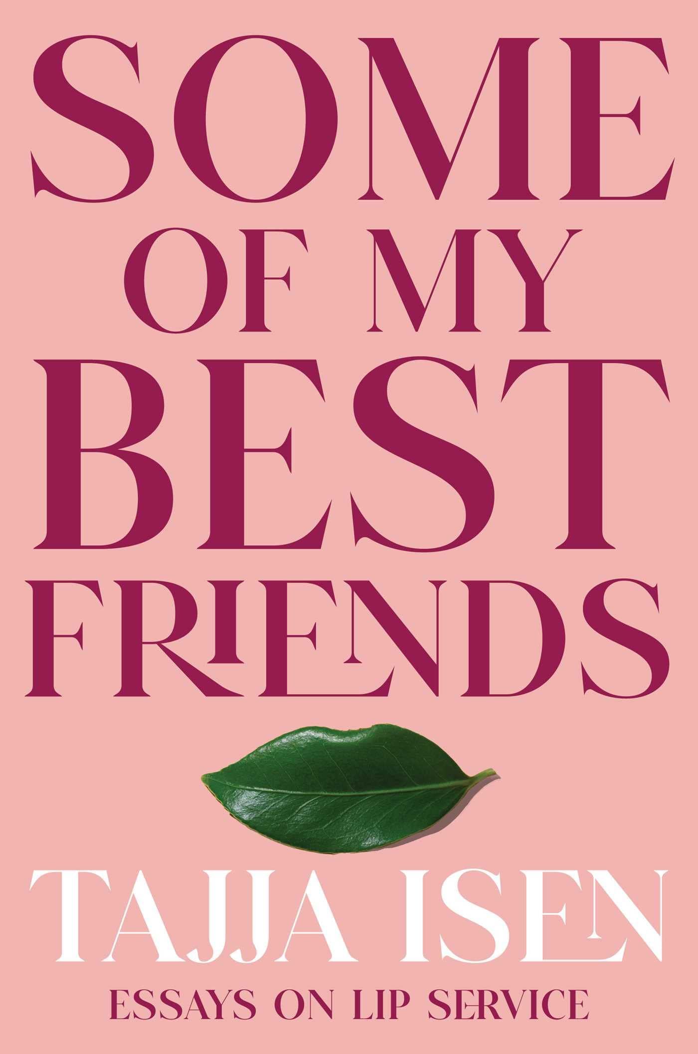 cover of Some of My Best Friends by Tajja Isen