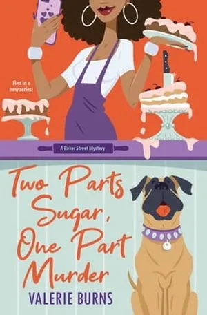 Cover of TWO PARTS SUGAR, ONE PART MURDER by Valerie Burns