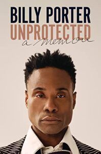 Unprotected: A Memoir 