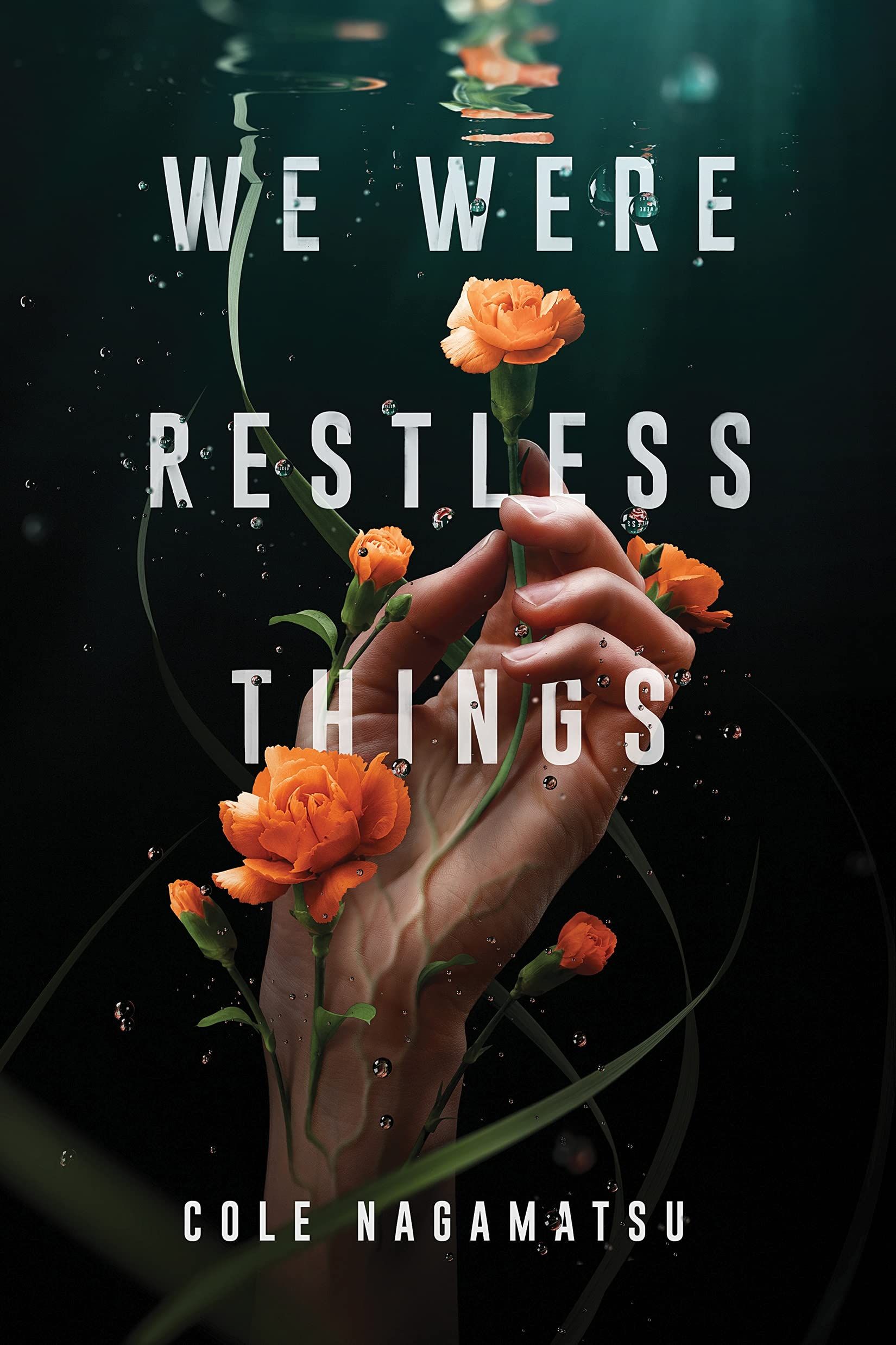 Book cover of We Were Restless Things
