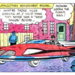 From Dynamo #2. Weed drives around town in an extremely conspicuous red car that he calls the Weed Wagon, attracting attention from pedestrians.