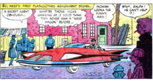 From Dynamo #2. Weed drives around town in an extremely conspicuous red car that he calls the Weed Wagon, attracting attention from pedestrians.