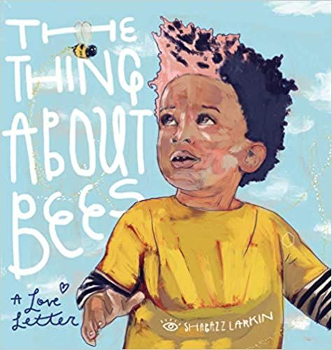 The Thing about Bees: A Love Letter book cover