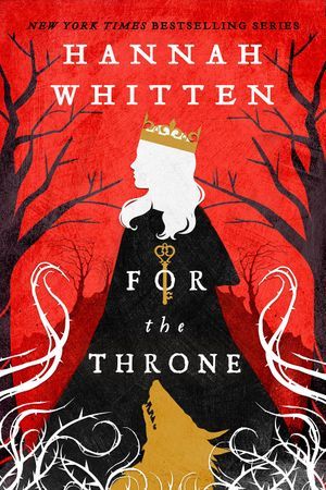 For the Throne by Hannah Whitten cover