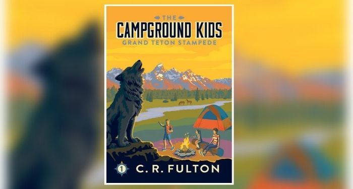 Book cover of THE CAMPGROUND KIDS: GRAND TETON STAMPEDE by C.R. Fulton