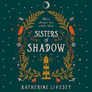 Cover of Sisters of Shadow by Katherine Livesey Audiobook