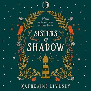 Cover of Sisters of Shadow by Katherine Livesey Audiobook
