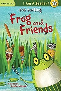 Cover of Frog and Friends by Eve Bunting