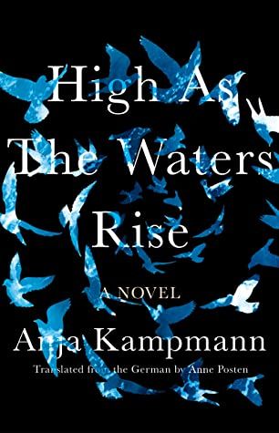 High as the Waters Rise by Kampmann book cover