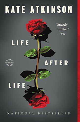 cover of Life After Life by Kate Atkinson; photo of a rose with a blossom at both ends of the stem