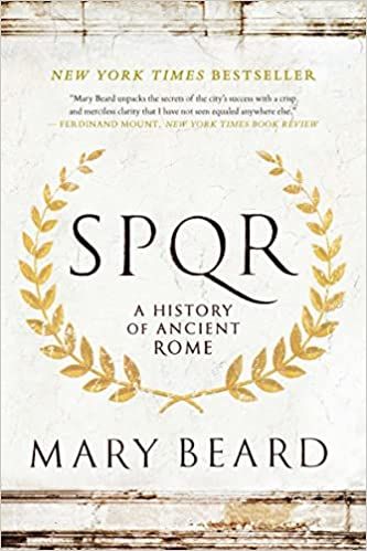 cover of SPQR: A History of Ancient Rome by Mary Beard; white with black font and a gold laurel wreath around the title