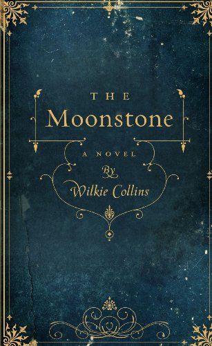 Cover of The Moonstone by Wilkie Collins