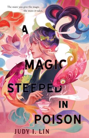 A Magic Steeped in Poison by Judy I. Lin book cover