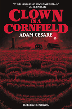Clown in a Cornfield by Adam Cesare book cover