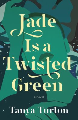 Cover of Jade is a Twisted Green