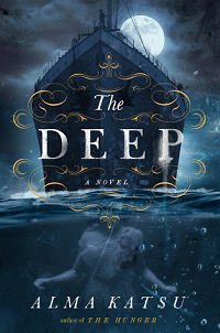 The Deep by Alma Katsu book cover