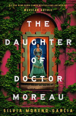 Book cover of The Daughter of Doctor Moreau by Silvia Moreno-Garcia