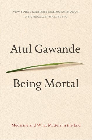 Cover of Being Mortal: Medicine And What Matters In the End 