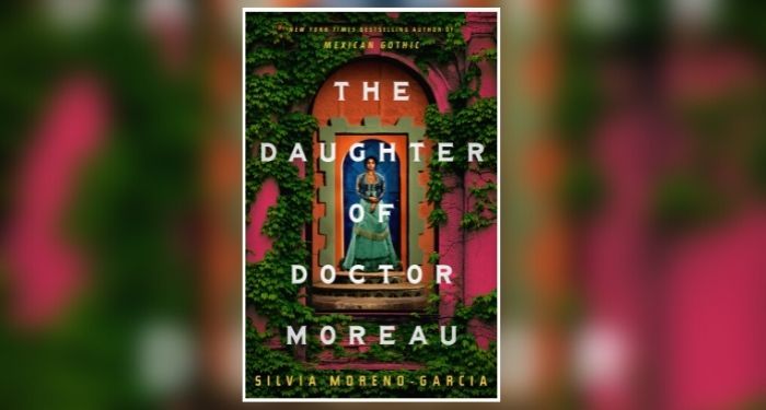 Book cover of The Daughter of Doctor Moreau by Silvia Moreno-Garcia