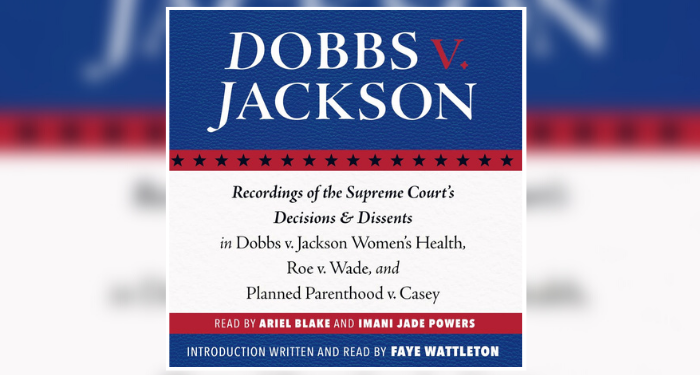 a cover of the audiobook of the Dobbs vs Jackson decision