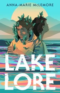 Cover of Lakelore by Anna-Marie McLemore