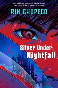 Cover of Silver Under Nightfall by Rin Chupeco