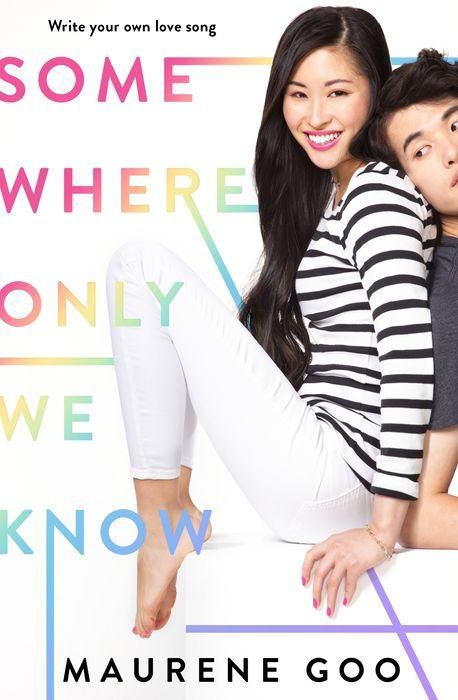 Somewhere Only We Know by Maurene Goo Book Cover