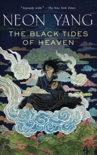 Cover of The Black Tides of Heaven by Neon Yang