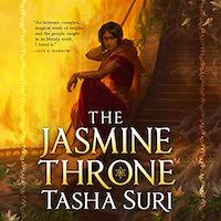 A graphic of the cover of The Jasmine Throne by Tasha Suri