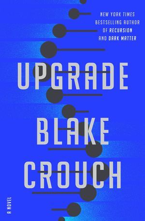 Upgrade Blake Crouch Book Cover
