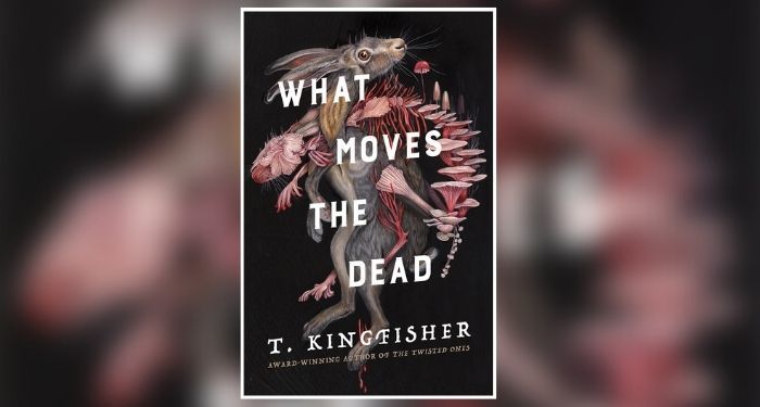 Book cover of What Moves the Dead by T. Kingfisher