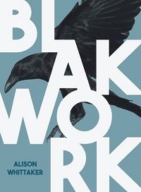 cover of Blakwork by Alison Whittaker
