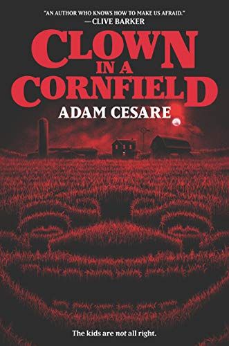 cover of Clown in a Cornfield by Adam Cesare
