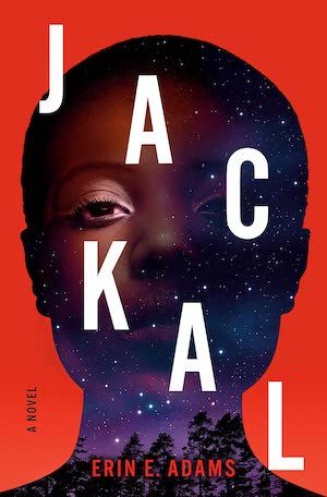 Jackal by Erin Ecover of Jackal by Erin E. Adams; image of young Black woman with night sky superimposed over one side of her face. Adams book cover