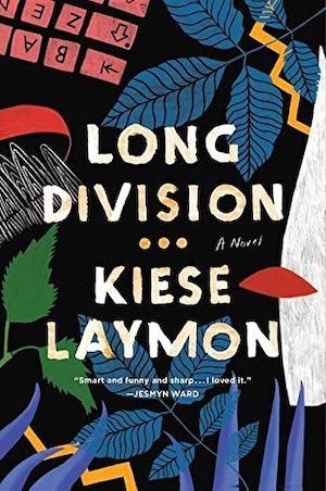 Long division by Kiese Laymon book cover