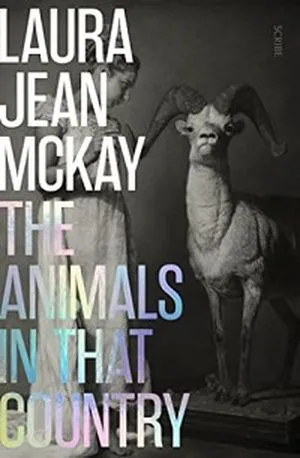 cover of The Animals in That Country by Laura Jean McKay