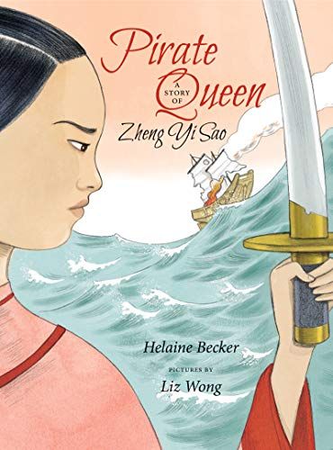 Cover of Pirate Queen A Story of Zheng Yi Sao