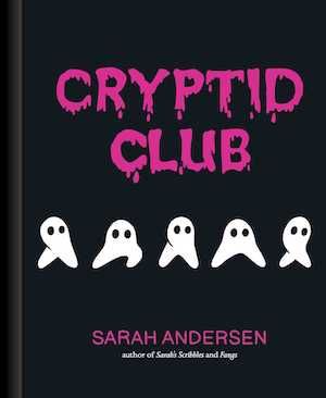Cryptid Club by Sarah Andersen cover