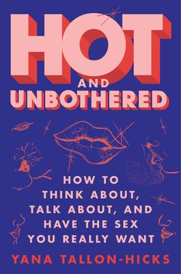 Hot and Unbothered by Yana Tallon-Hicks cover