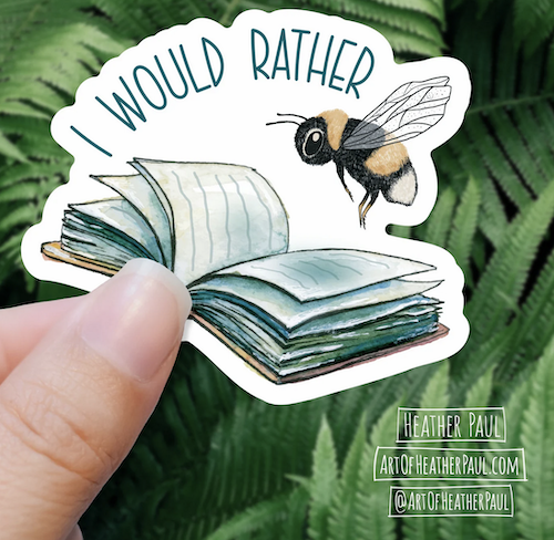 a sticker illustration of a bee flying above an open book that says I would rather (bee reading is implied)