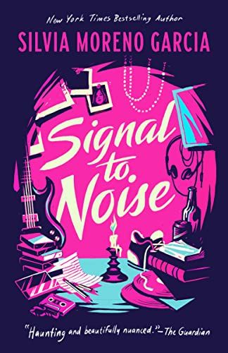 Signal to Noise by Silvia Moreno-García new book cover