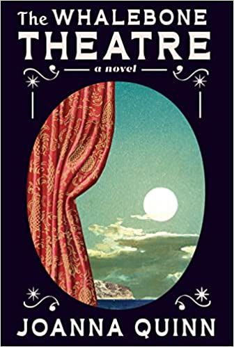 Cover of The Whalebone Theater by Joanna Quinn;  Image of an oval with a red curtain pulled back to see the sun in the sky